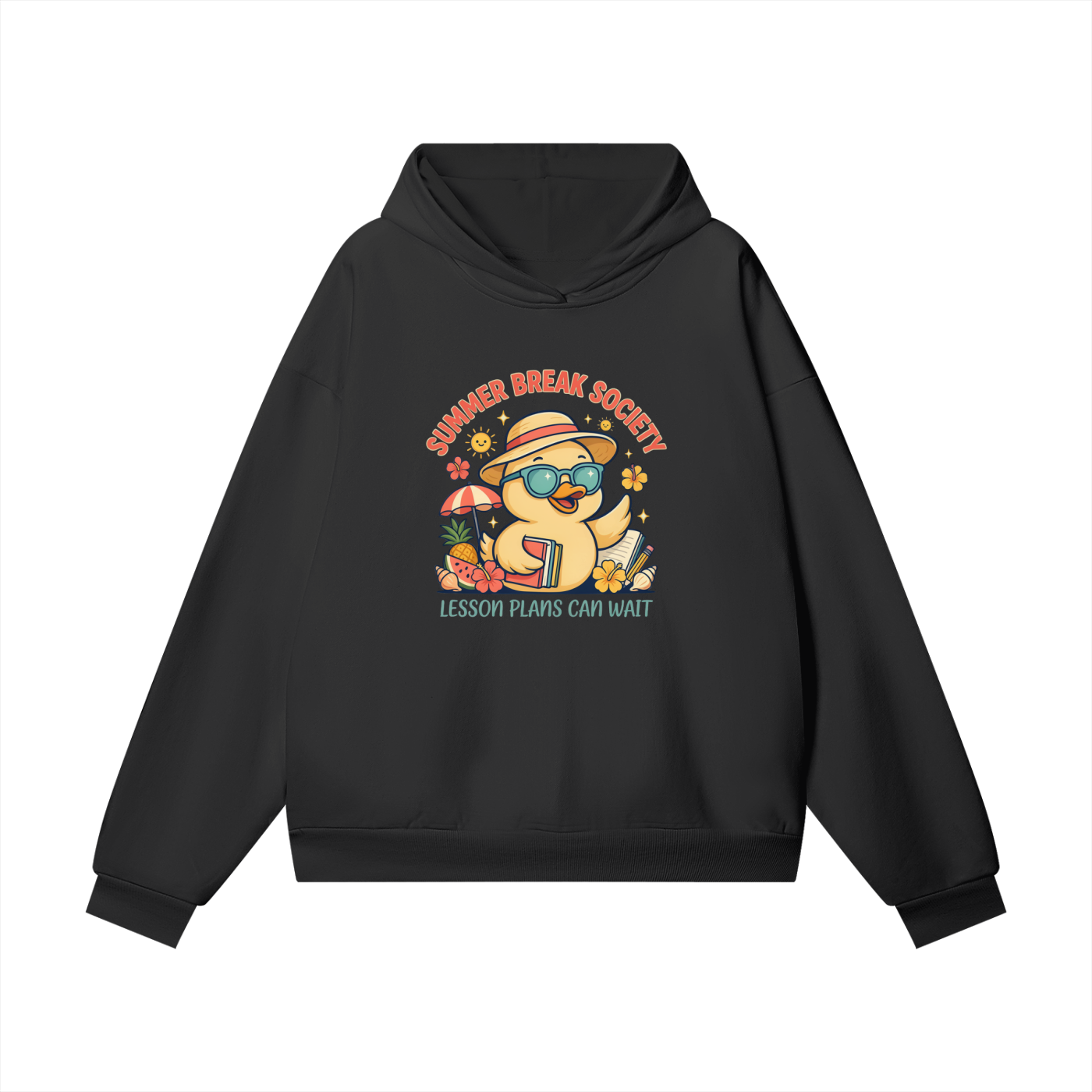 Summer Break Society Hoodie – Lesson Plans Can Wait Teacher Hoodie